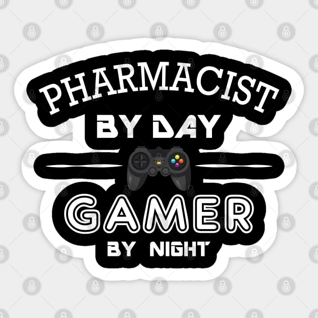 Pharmacist by day gamer by night Sticker by KC Happy Shop